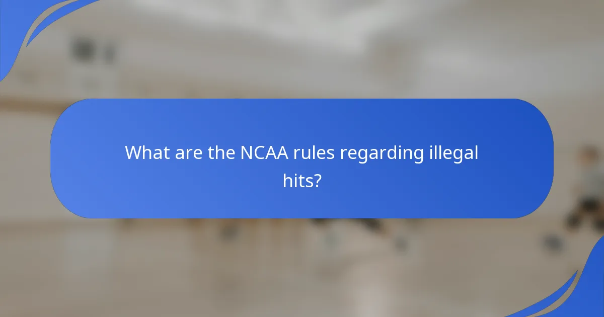 Koja su NCAA pravila o nelegalnim udarcima?