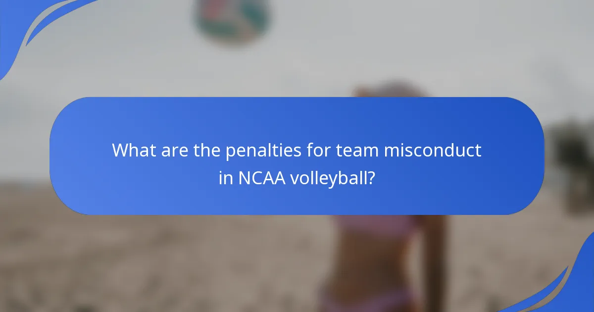 Koje su kazne za neprihvatljivo ponašanje tima u NCAA odbojci?